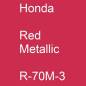 Preview: Honda, Red Metallic, R-70M-3.